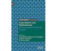 Asian Nations And Multinationals : Overcoming The Limits To Growth