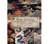 Asian oriental scrapbook paper: Vintage Chinese dark chinoiserie. For Decoupage, Paper Crafting Projects, Junk Journal collage and More. Features plants, birds, landscapes and nature.