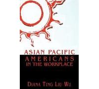 Asian Pacific Americans In The Workplace