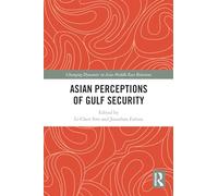 Asian Perceptions of Gulf Security