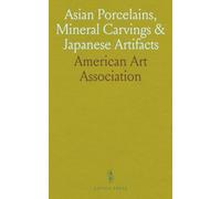 Asian Porcelains, Mineral Carvings & Japanese Artifacts: Plus English-American Furniture and Ceramics, Ida O. Folsom Collection