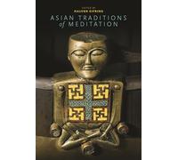 Asian Traditions of Meditation