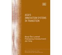 Asia's Innovation Systems In Transition