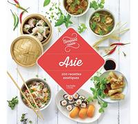 Asie: 100 recettes exotiques