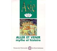 Asie. Aller et venir: Mythe et histoire