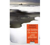 Asie fantôme, l'île maudite - Ferdynand Ossendowski - De La Loupe - broché - Livre