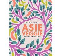 Asie Veggie - Meera Sodha - Culinaires Eds Lec Communication - relié - Beau livre
