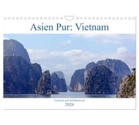 Asien Pur: Vietnam (Wandkalender 2026 DIN A4 quer), CALVENDO Monatskalender: Zwischen Reisfeldern und Felsbuchten - Vietnam ist Asien pur