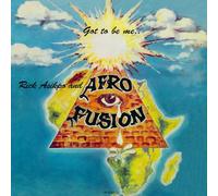Asikpo, Rick & Afro Fusion - Got to Be Me (Reissue)