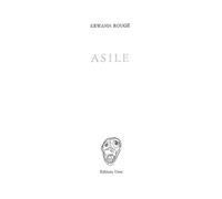 Asile - Erwann Rougé - Unes Eds - broché - Poésie