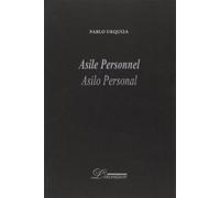 Asile personnel / Asilo personal: (edition bilingue français/espagnol)