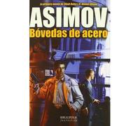 Asimov, I: Bóvedas De Acero