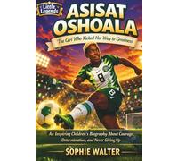 ASISAT OSHOALA: The Girl Who Kicked Her Way to Greatness