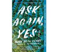 Ask Again, Yes | Mary Beth Keane Mary Beth KeaneMary Beth Keane (Auteur)