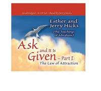 Ask and it is Given: Pt.I: The Law of Attraction (Ask and It Is Given) (CD-Audio) - Common