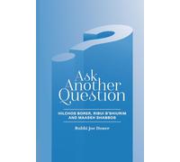 Ask Another Question: Hilchos Borer Ribui b'shiurim and Maaseh Shabbos