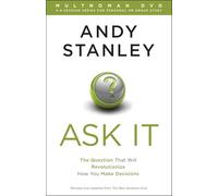 Ask It!: The Question That Will Revolutionize How You Make Decisions