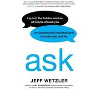 Ask - Jeff Wetzler - Hachette Books - Livre en Anglais - Hardback Jeff WetzlerJeff Wetzler (Auteur)