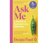 Ask Me: A Memoir of Daring to Love Differently