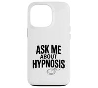 Ask Me About Hypnose Funny Conversation Starter Coque pour iPhone 13 Pro