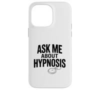 Ask Me About Hypnose Funny Conversation Starter Coque pour iPhone 14 Pro Max