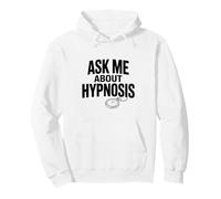 Ask Me About Hypnose Funny Conversation Starter Sweat à Capuche