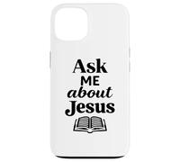 Ask Me About Jesus Christian Faith Bible Verse Écriture Coque pour iPhone 13