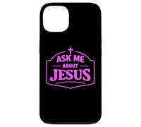 Ask Me About Jesus Christian Faith Bible Verse Écriture Dieu Coque pour iPhone 13