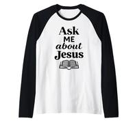 Ask Me About Jesus Christian Faith Bible Verse Écriture Manche Raglan