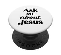 Ask Me About Jesus Christian Faith Bible Verse Écriture PopSockets PopGrip Adhésif