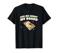 Ask Me About My Board Cool French Cuisine Charcuterie Artiste T-Shirt