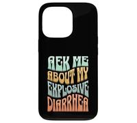 Ask Me About My Explosive Diarrhea - Edgy Adult Humor Funny Coque pour iPhone 13 Pro