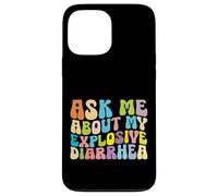 Ask Me About My Explosive Diarrhea Funny Meme Humour Coque pour iPhone 13 Pro Max