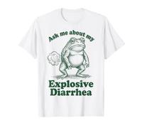 Ask Me About My Explosive Diarrhea T-Shirt