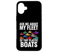 Ask Me About My Fleet of Tiny Plastic Boats 3D Printing Fun Coque pour iPhone 16 Plus