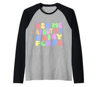 Ask Me About My Hairy Flaps | Humour Edgy Adult Drôle Manche Raglan