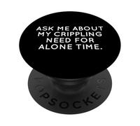 Ask Me About My Need for Alone Time Introverti Humour PopSockets PopGrip Adhésif