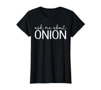 Ask Me About Onion - Funny Onion Vegetable Lover T-Shirt, Femme, Noir, S