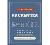 Ask Me About the Seventies, Volume 5: Easy Large Print Word Search for Seniors - 90 Jumbo-Print 1970s Word Search Puzzles in 20-Point Type, Nostalgia ... Starter on Every Page - Puzzle Book
