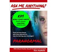 Ask Me Anything About Being with Occult ParaphernaliaExpert Kim Hadfield-Take Part on a Ghost Hunt in an Old PsychiatricHospital