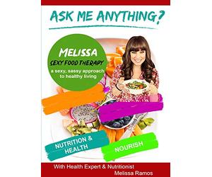 Ask Me Anything About Sexy Food Therapy with Health Expert MelissaRamos-Learn How to Eat Right & Improve Your Digestive System