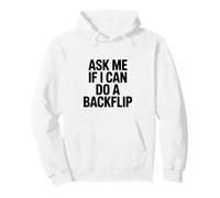 Ask Me If I Can Do A Backflip Humour de Gymnastique Sweat à Capuche