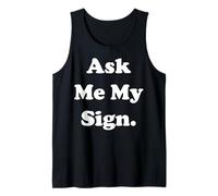 Ask Me My Sign Astrology Zodiac Funny Saying Débardeur