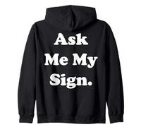Ask Me My Sign Astrology Zodiac Funny Saying Sweat à Capuche