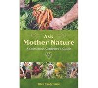 Ask Mother Nature Ellen Vande Visse (Auteur)