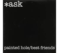 *Ask - Painted Hole