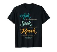 Ask... Seek... Knock... Matthew 7:7 Christian Bible Promise T-Shirt Graphique avec Valeur