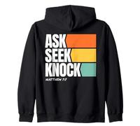 Ask Seek Knock Matthew 7:7 Christian Faith Design Sweat à Capuche