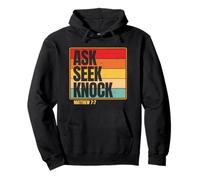 Ask Seek Knock Matthew 7:7 Christian Men Women Faith Design Sweat à Capuche