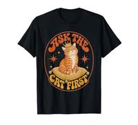 Ask The Cat First Jeu de Mots Amusant pour Chat T-Shirt